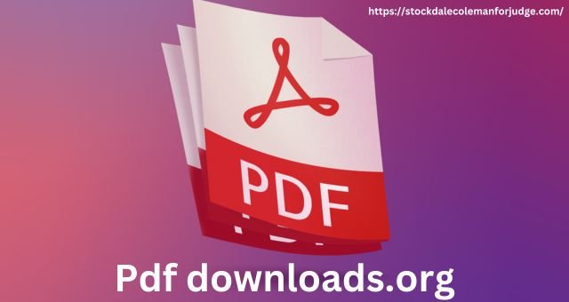 Pdf downloads.org 2024 – All You Need to Know