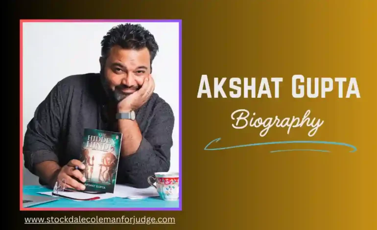 Akshat Gupta Wife, Age, Biography, Career, Net Worth, Family Background And Much More