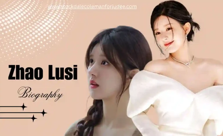 Zhao Lusi Husband Name, Age, Biography, Career, Family, Net worth & More
