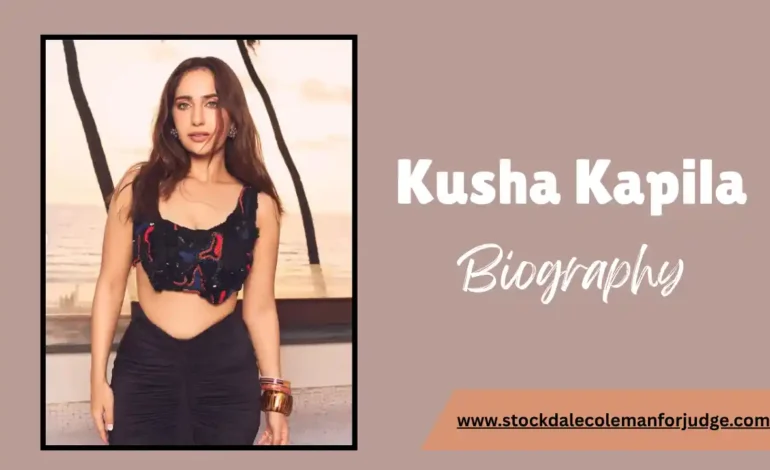 Kusha Kapila Husband Name, Age, Biography, Career, Net Worth, Relationships & a lot more