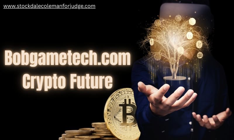 Bobgametech.com Crypto Future
