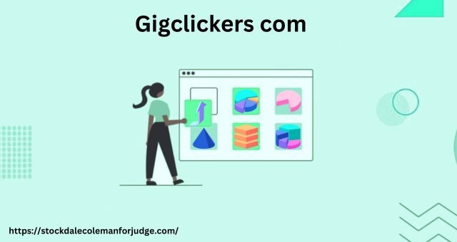 Gigclickers com: A Detailed Artefacts