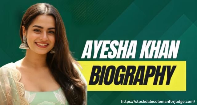 Ayesha Khan Bigg Boss Contestant – Full Biography