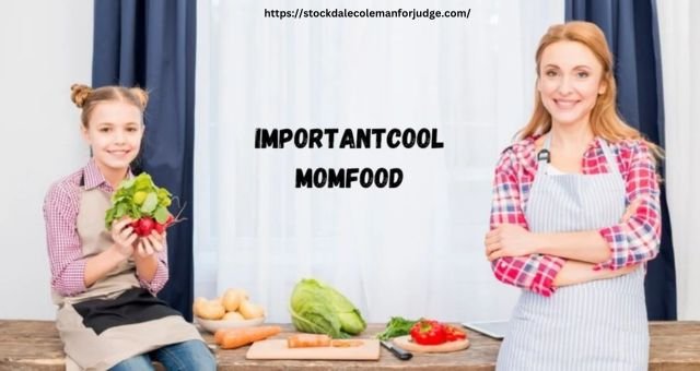 Momfood Importantcool