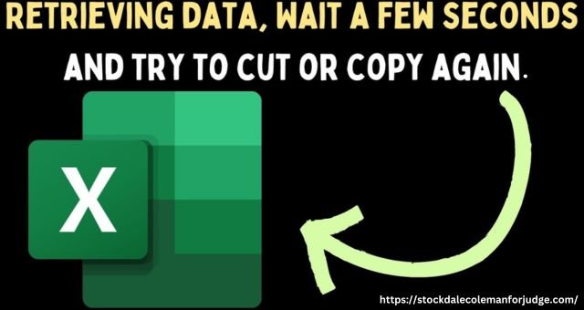 Retrieving data. wait a few seconds and try to cut or copy again.